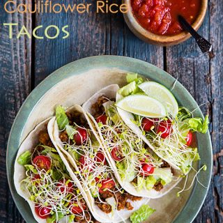 Lentil and Cauliflower Rice Tacos
