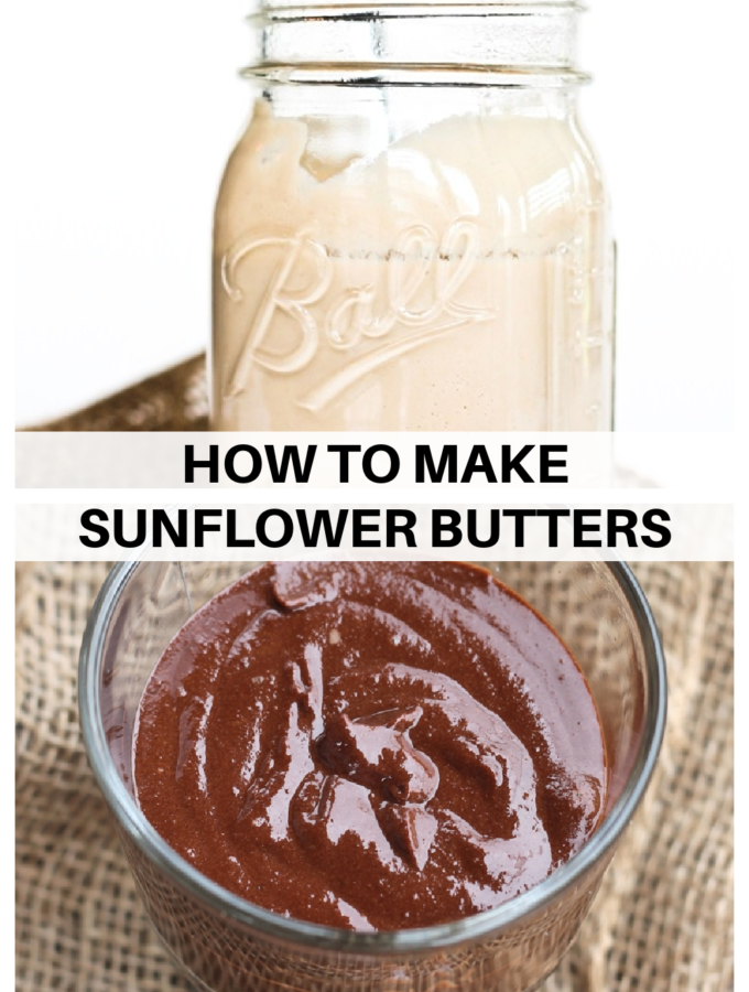 Homemade Sunflower Seed Butters (2 Flavors!)