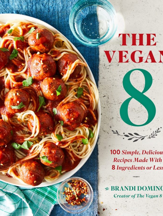 The Vegan 8 Cookbook LAUNCH DATE!