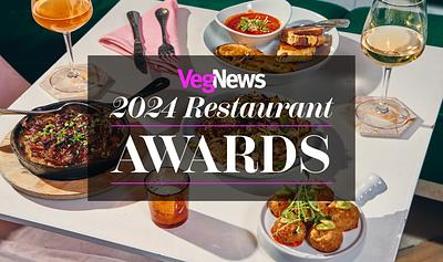 The 2024 VegNews Restaurant Award Winners: Readers Pick America’s Best Vegan Hot Spots