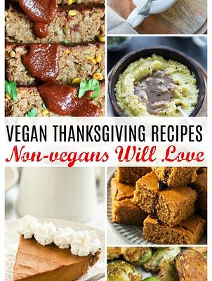 Vegan Thanksgiving Recipes (Gluten-free Options!)