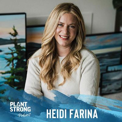 Ep. 299: Heidi Farina - She Ditched the Hustle Culture, Changed Her Diet & Reclaimed Her Life