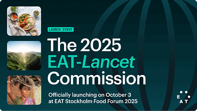 Updated EAT-Lancet Commission Will Reveal How to Feed a Growing Population Within Planetary Boundaries