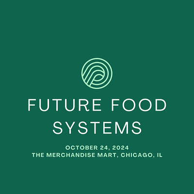 Independent Forums Presents Future Food Systems Chicago: Igniting Innovation