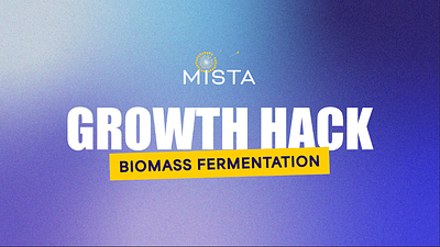 MISTA Growth Hack Selects Biomass Fermentation as Key Theme for 2024