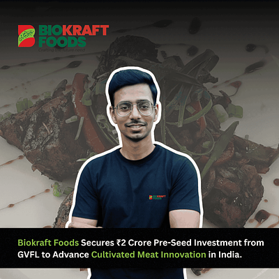 India’s Biokraft Foods Raises $230K for High-Quality Cultivated Meat