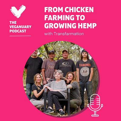 From chicken farming to growing hemp (with Transfarmation)