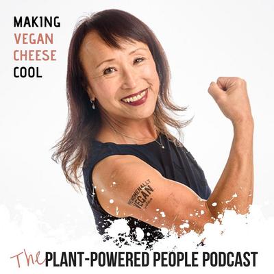 98. Miyoko Schinner on Innovation, Ethics, and the Cheese Revolution
