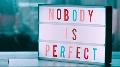 Nobody’s Perfect – Don’t Let Perfectionism Get in the Way of Making Change