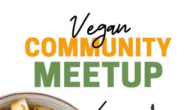 VEGAN COMMUNITY MEETUP