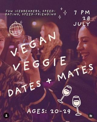 Vegan Veggie Dates + Mates 20-29