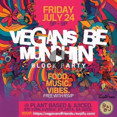 #VegansBeMunchin BLOCK PARTY