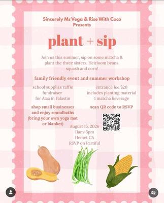 Plant + Sip by Ms Vega & Rise With Coco