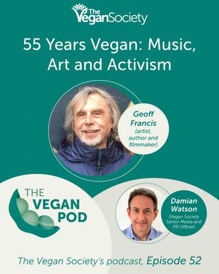 Geoff Francis: 55 Years Vegan - Music, Art & Activism