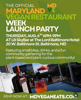 MARYLAND VEGAN RESTAURANT WEEK LAUNCH PARTY