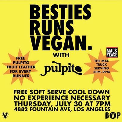 BESTIES RUNS VEGAN with pulpito
