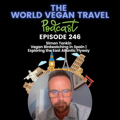Vegan Birdwatching in Spain | Exploring the East Atlantic Flyway | Simon Tonkin