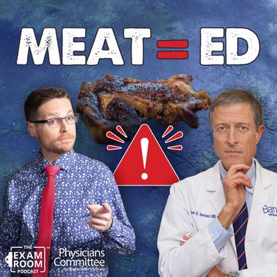 Meat Causes Erectile Dysfunction: How and Why | Dr. Neal Barnard