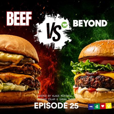 Beyond Meat vs Beef: Which Is Actually Healthier? S03E25
