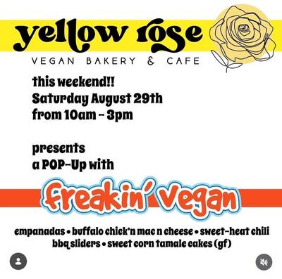 Yellow Rose POP-Up with Freakin' Vegan