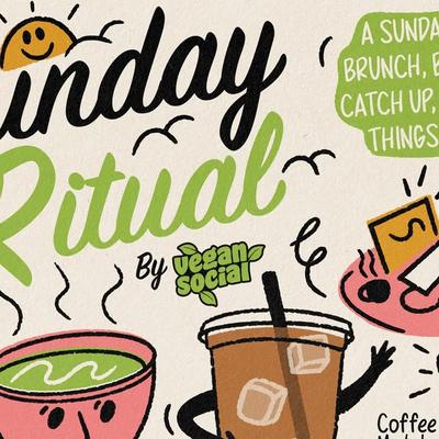 SUNDAY RITUAL by VEGAN SOCIAL