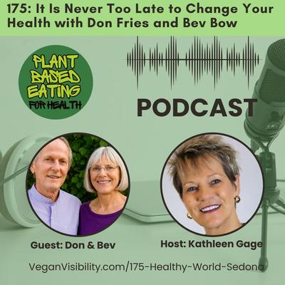 175: It Is Never Too Late to Change Your Health
