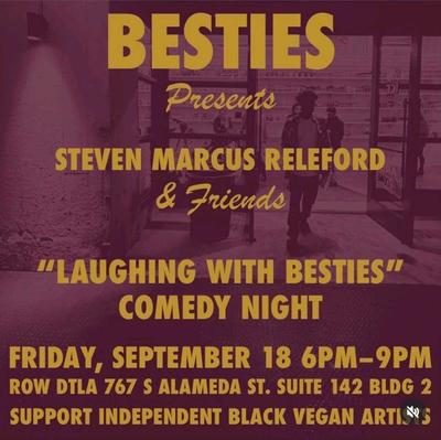 STEVEN MARCUS RELEFORD & Friends "LAUGHING WITH BESTIES" COMEDY NIGHT