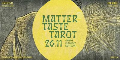 matter taste tarot ~ earth element