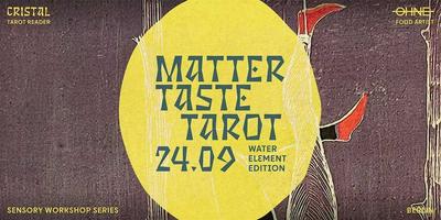 matter taste tarot ~ water element