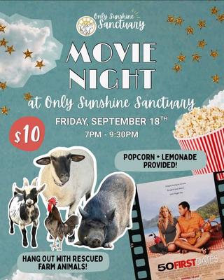 MOVIE NIGHT at Only Sunshine Sanctuary
