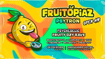 Fruitopiaz - Psytron | Fruity Day Rave
