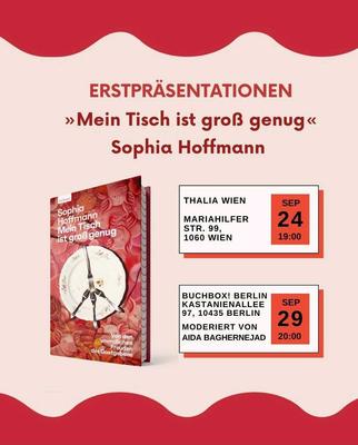 ERSTPRÄSENTATIONEN >Mein Tisch ist groß genug< Sophia Hoffmann