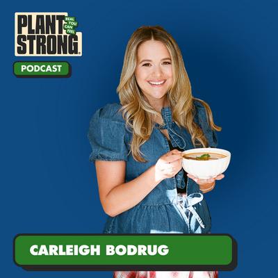 Ep. 372: Carleigh Bodrug: No Time to Cook? PlantYou Quickies to the Rescue!