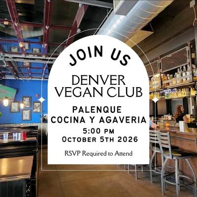 DENVER VEGAN CLUB PALENQUE COCINA Y AGAVERIA