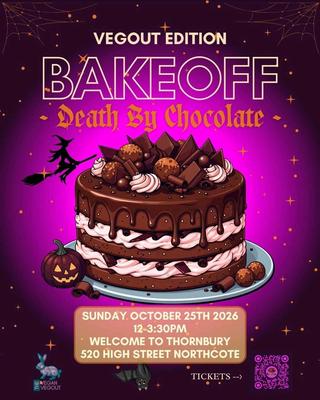 VEGOUT EDITION BAKEOFF DEATH BY CHOCOLATE