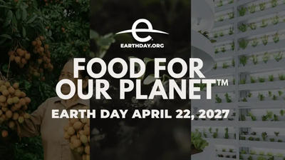 Earth Day 2027 Theme Puts Plant-Based Diets and Ultra-Processed Food Labels on the Agenda