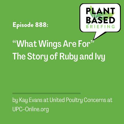 888: “What Wings Are For” - The Story of Ruby and Ivy by Kay Evans at UPC-Online.org 