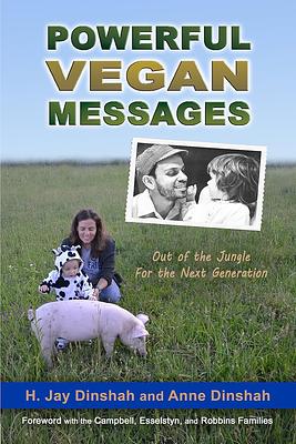 Powerful Vegan Messages: Out of the Jungle for the Next Generation